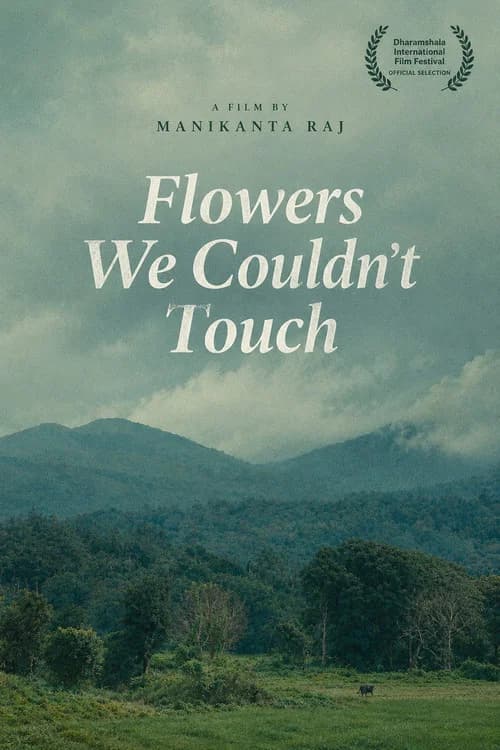 Flowers We Couldn’t Touch